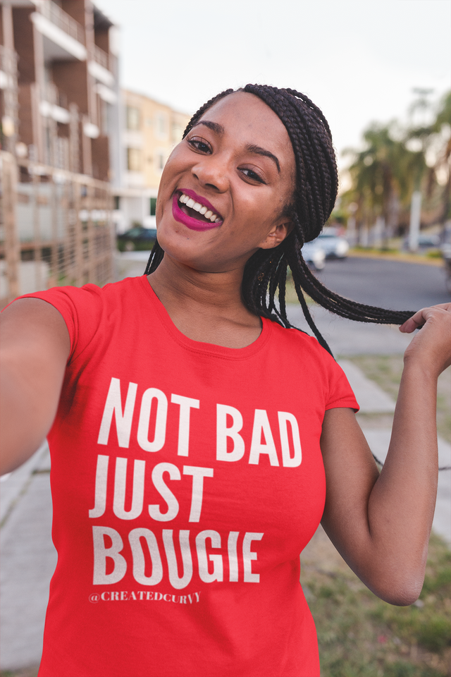 Not Bad, Just Bougie Women's Tee